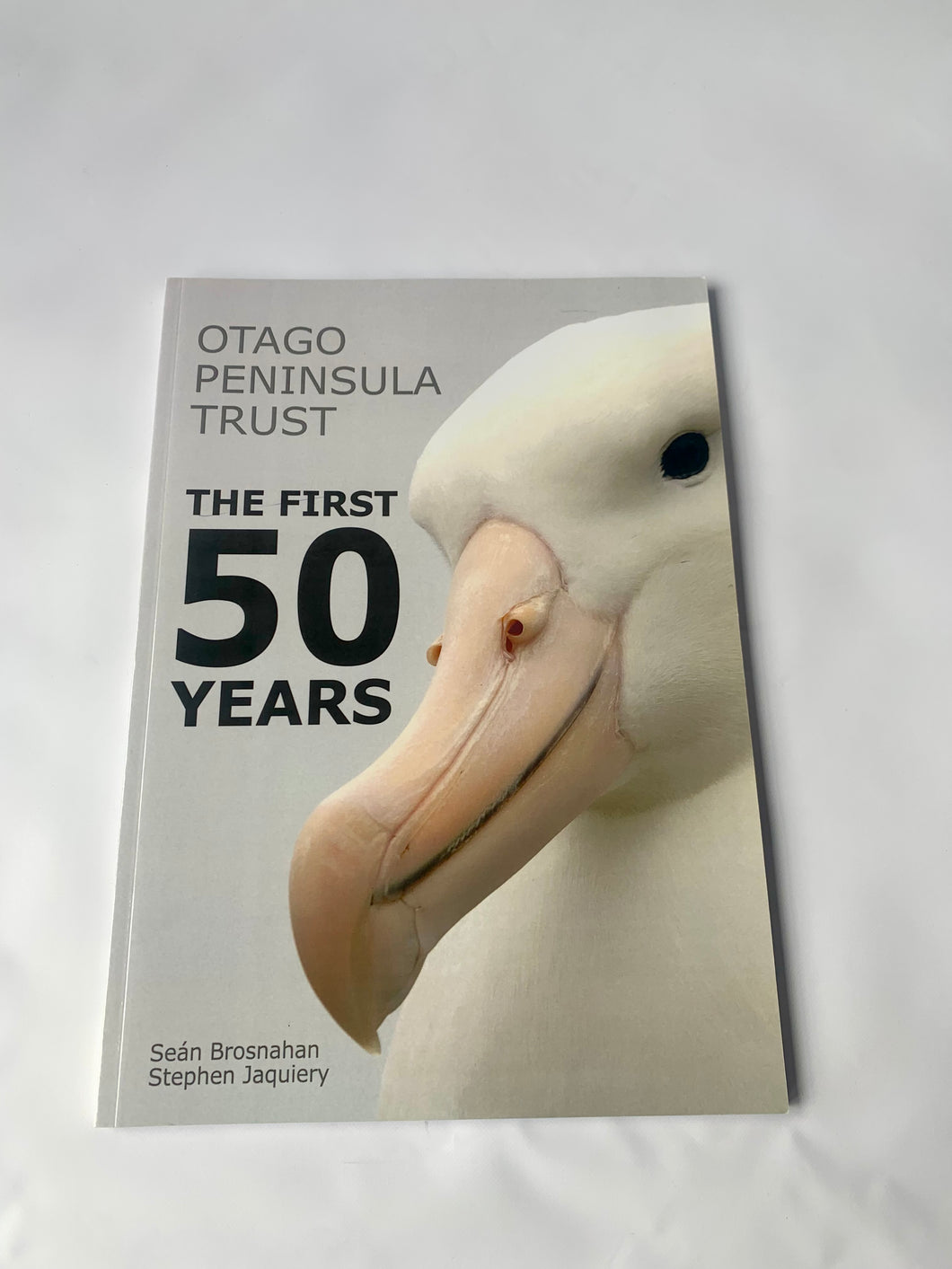 Otago Peninsula Trust - The First 50 Years